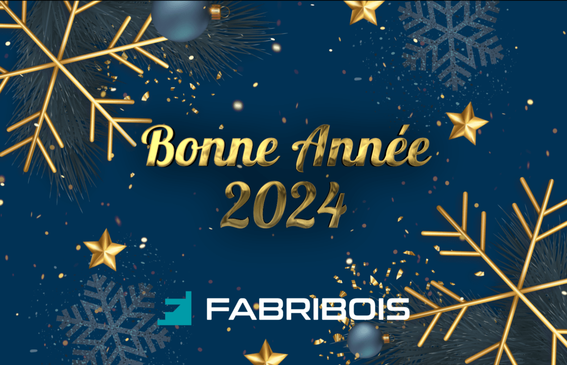 Fabribois vous souhaite une bonne année 2024