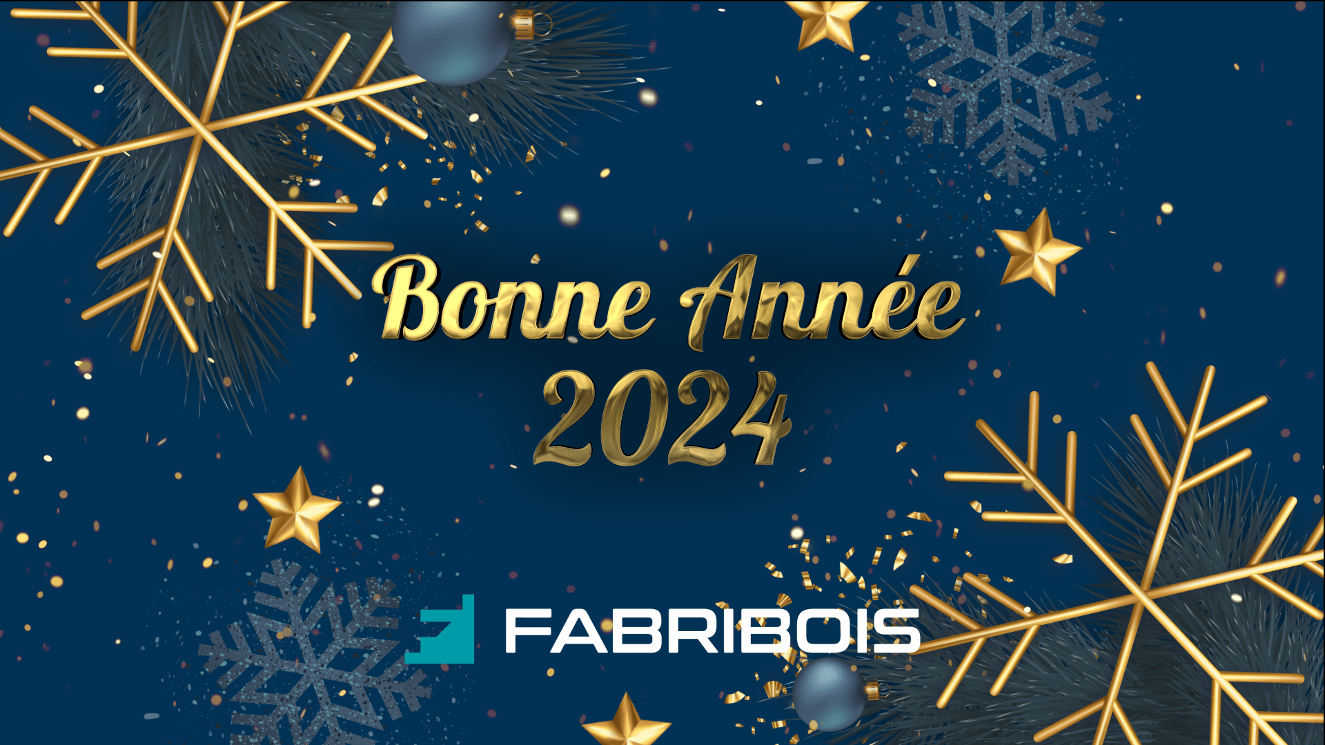 Fabribois vous souhaite une bonne année 2024